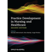 Practice Development in Nursing and Healthcare