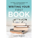 Just Write: A Calming, Realistic, and Optimistic Approach to Writing Your First Book