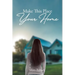Make This Place Your Home