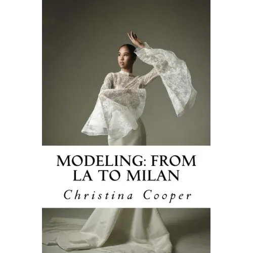 Modeling: From LA to Milan: Modeling: From LA to Milan