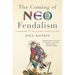 The Coming of Neo-Feudalism: A Warning to the Global Middle Class