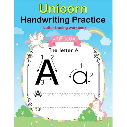 Unicorn Handwriting Practice: Letter Tracing Workbook For Toddler, Preschoolers and First grade