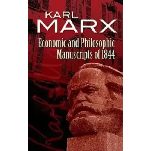 Economic and Philosophic Manuscripts of 1844
