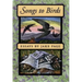 Songs to Birds