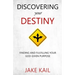 Discovering Your Destiny: Finding and Fulfilling Your God-given Purpose