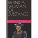 Behind a Woman of Substance