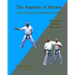 The Anatomy Of Motion: Combat Applications of Traditional Karate Kata