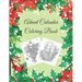 Advent Calendar Coloring Book: Countdown to Christmas, Numbered Colouring Pages With Winter Holiday Zentangle, Mandala Pictures For Adults To Practic