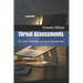 Threat Assessments: For Close Protection & Security Management