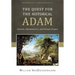 The Quest for the Historical Adam: Genesis, Hermeneutics, and Human Origins