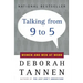 Talking from 9 to 5: Women and Men at Work