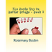 The Rosie Way to Better Bridge: Book 1 Bridge for Absolute Beginners