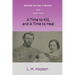 A Time to Kill, and a Time to Heal
