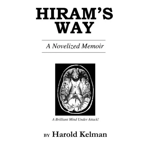 Hiram's Way: A Novelized Memoir