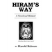 Hiram's Way: A Novelized Memoir