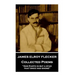 James Elroy Flecker - Collected Poems: "And Earth is but a star, that once had shone"