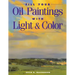 Fill Your Oil Paintings with Light & Color