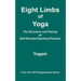 Eight Limbs of Yoga - The Structure and Pacing of Self-Directed Spiritual Practice