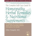 The Complete Self-Care Guide to Homeopathy, Herbal Remedies & Nutritional Supplements