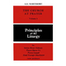 The Church at Prayer: Volume I: Principles of the Liturgy Volume 1