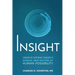 Insight: Creative systems Theory's Radical New Picture of Human Possibility