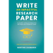 Write an impactful research paper: A scientific writing technique that will shape your academic career