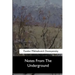 Notes From The Underground