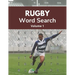 Rugby Word Search (Volume 1): Large Print Puzzle Book for Adult and Teenage Rugby Union Fans