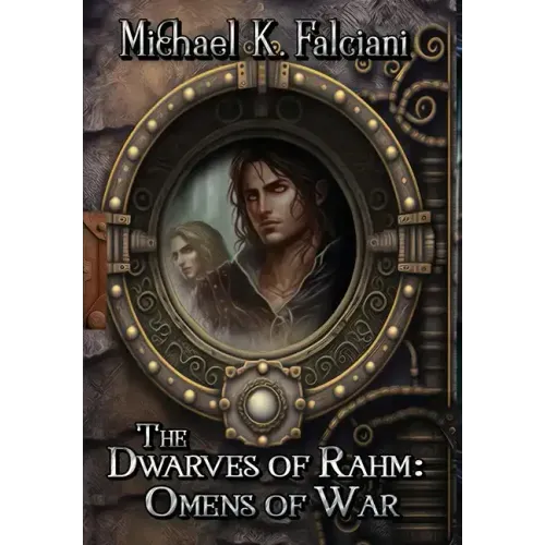The Dwarves of Rahm: Omens of War