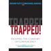 Trapped! Escaping the Comfort of Complacency