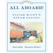 All Aboard!: Elijah McCoy's Steam Engine