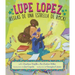 Lupe Lopez: ¡Reglas de Una Estrella de Rock!
