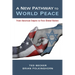 A New Pathway to World Peace: From American Empire to First Global Nation
