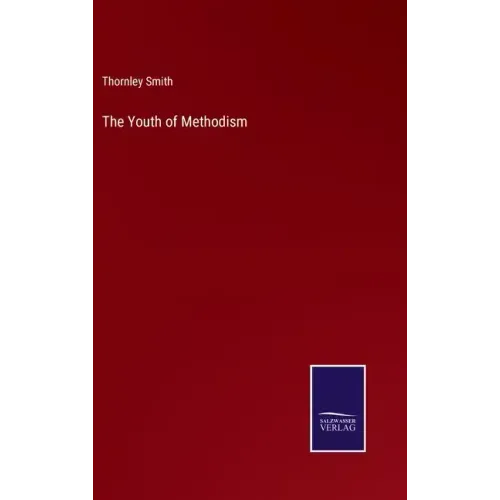 The Youth of Methodism