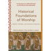 Historical Foundations of Worship: Catholic, Orthodox, and Protestant Perspectives