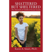 Shattered but Sheltered: The Aftermath of Childhood Sexual Assault