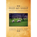 Feed My Sheep: The Effective Christian Leader