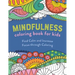 Mindfulness Coloring Book for Kids