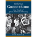 Picturing Greensboro: Four Decades of African American Community