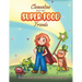 Clementine and her SUPER FOOD Friends