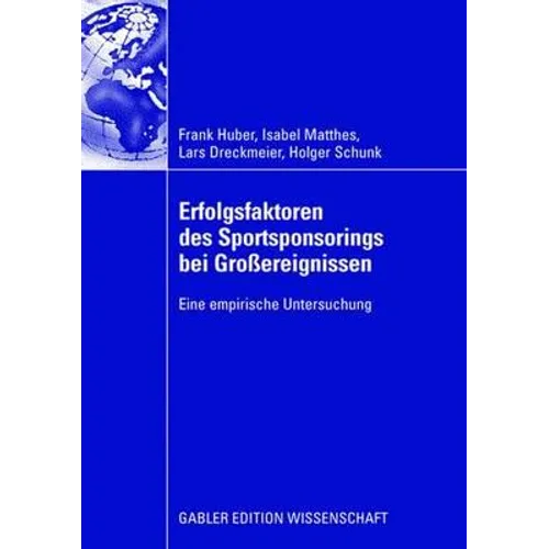 Erfolgsfaktoren Des Sportsponsorings Bei Großereignissen: Eine Empirische Untersuchung