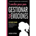 5 sencillos pasos para GESTIONAR TUS EMOCINOES: Un Diario Guiado para ayudarte a rastrear, comprender y controlar tus emociones
