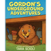 Gordon's Underground Adventures