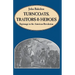 Turncoats, Traitors and Heroes