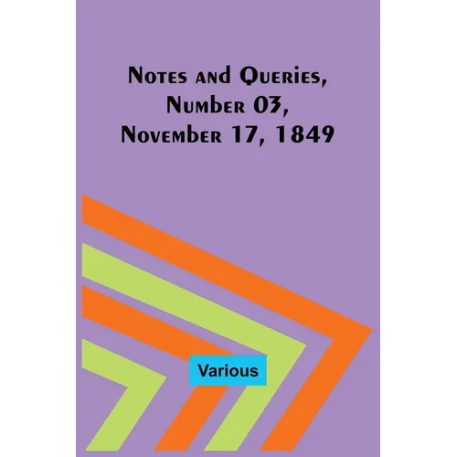 Notes and Queries, Number 03, November 17, 1849