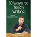 Fifty Ways to Teach Writing: Tips for ESL/EFL Teachers