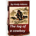 The log of a cowboy (1903) (Original Version)