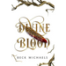Divine Blood (GOTM Limited Edition #1)