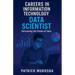 "Careers in Information Technology: Data Scientist"
