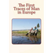 The First Traces of Man in Europe